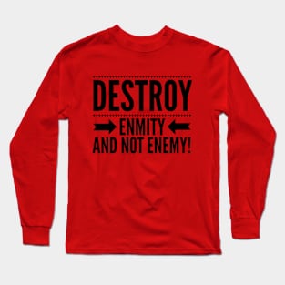 Destroy Enmity and Not Enemy Yoga Design Long Sleeve T-Shirt